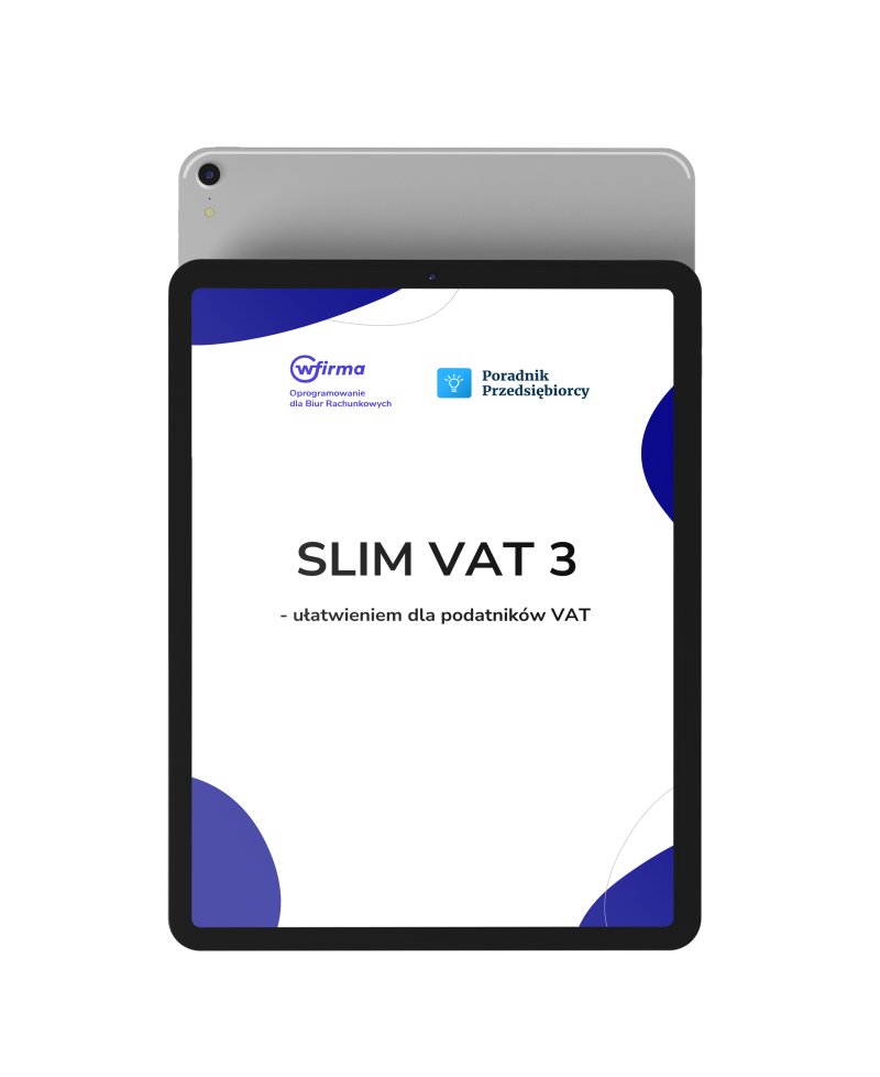 SLIM VAT 3 - ułatwieniem dla podatników VAT
