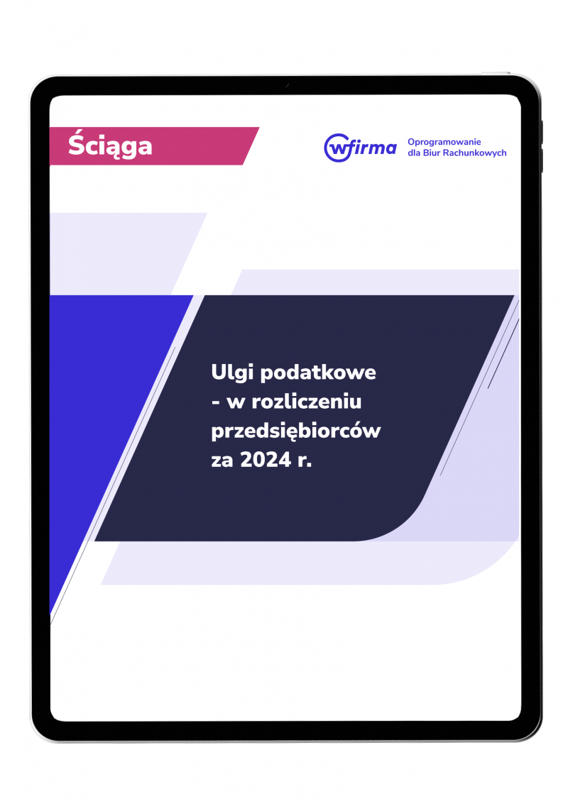 Ulgi podatkowe - w rozliczeniu przedsiębiorców za 2024 r.