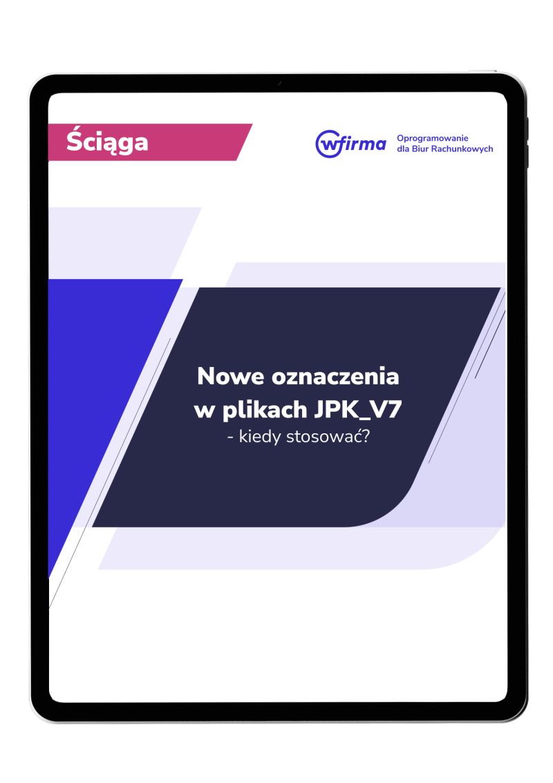 Nowe oznaczenia w plikach JPK_V7 - kiedy stosować?